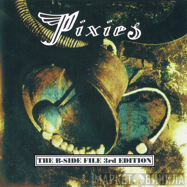Pixies - The B-Side File 3rd Edition
