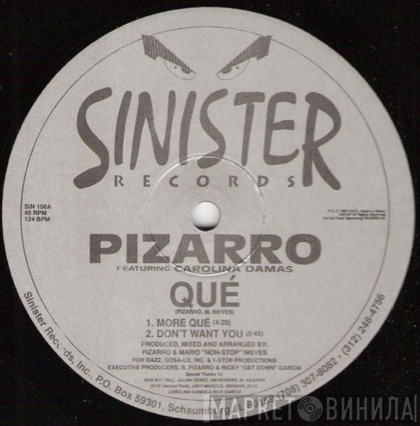 Pizarro, Carolina Damas - Qué
