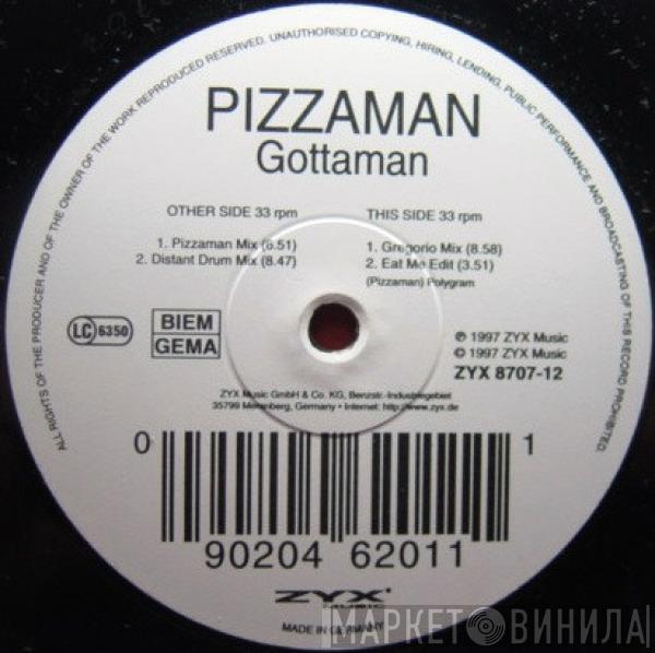 Pizzaman - Gottaman