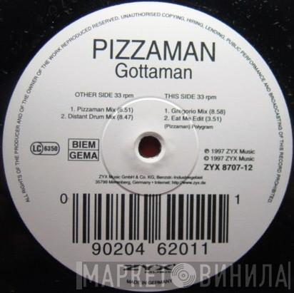 Pizzaman - Gottaman