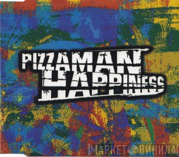  Pizzaman  - Happiness