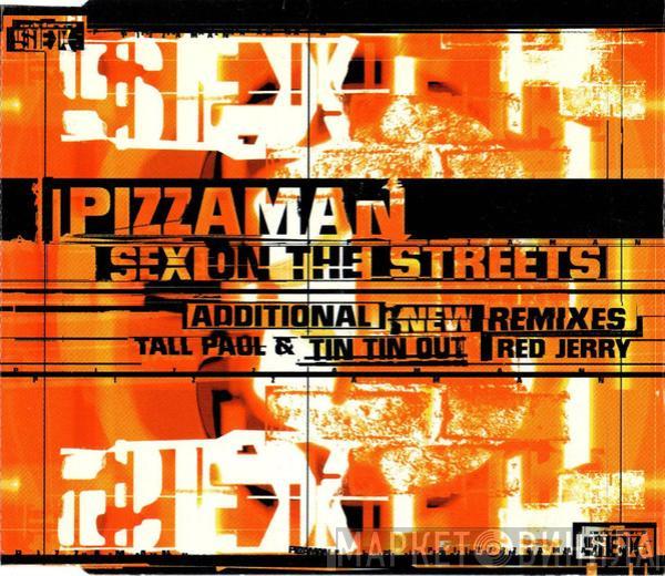 Pizzaman - Sex On The Streets