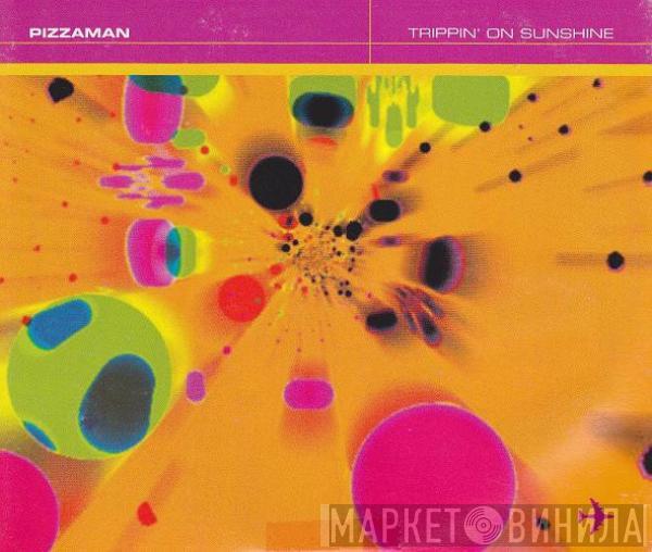 Pizzaman - Trippin' On Sunshine