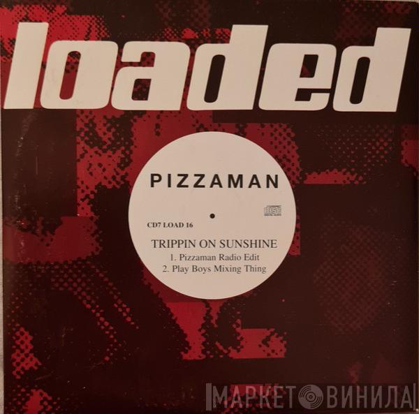  Pizzaman  - Trippin' On Sunshine