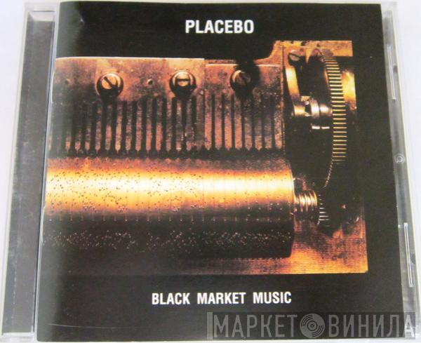  Placebo  - Black Market Music