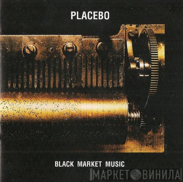  Placebo  - Black Market Music