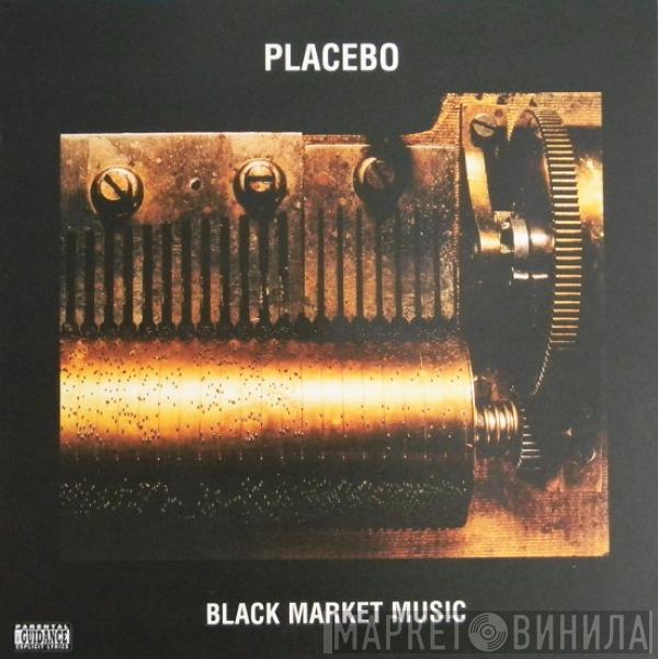  Placebo  - Black Market Music