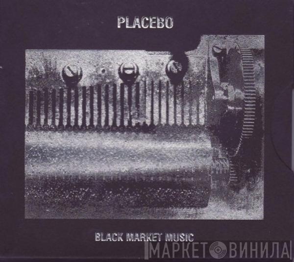  Placebo  - Black Market Music