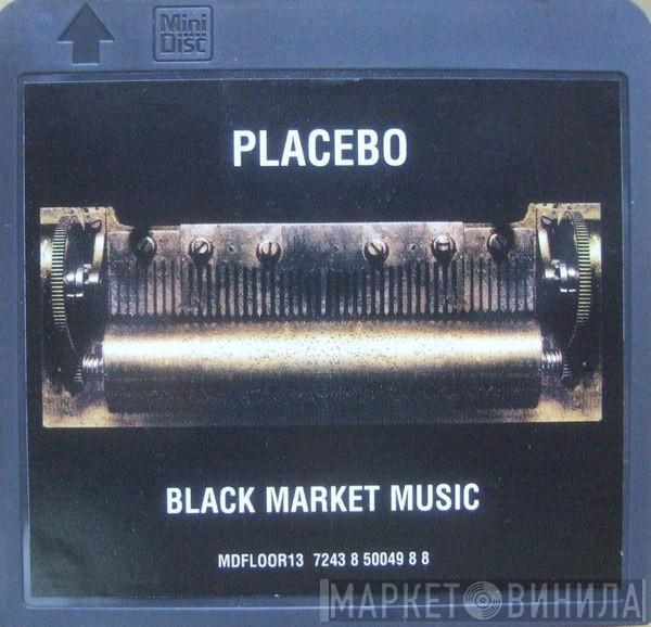  Placebo  - Black Market Music