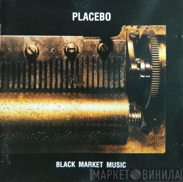  Placebo  - Black Market Music