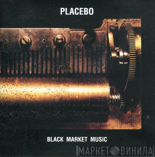 Placebo - Black Market Music