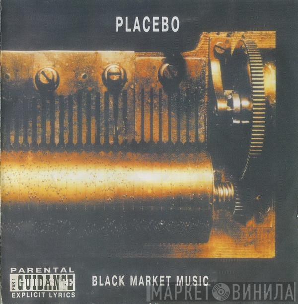  Placebo  - Black Market Music