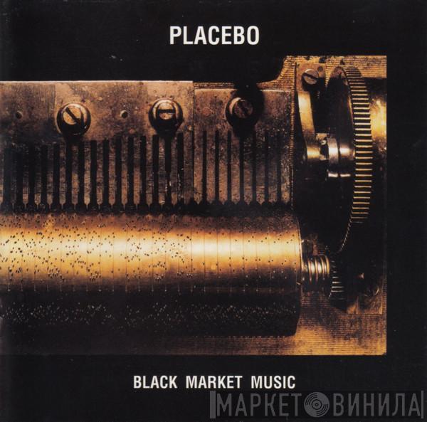  Placebo  - Black Market Music