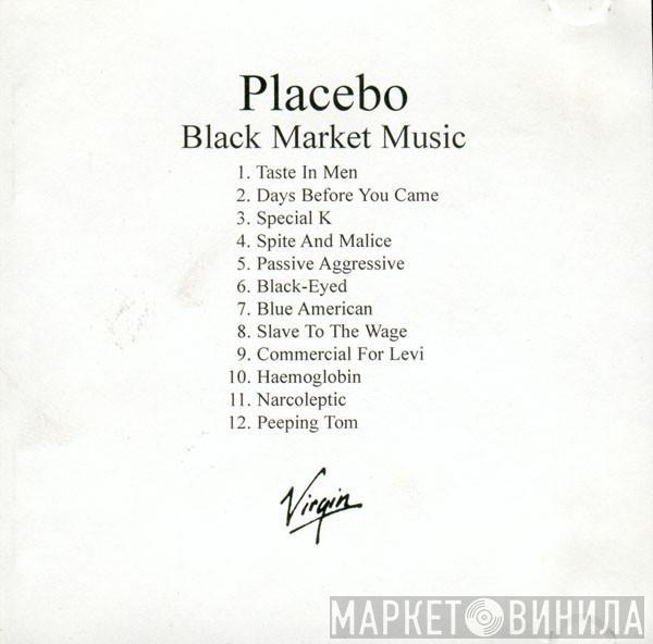  Placebo  - Black Market Music