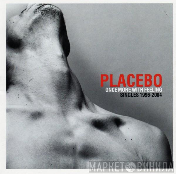  Placebo  - Once More With Feeling - Singles 1996-2004