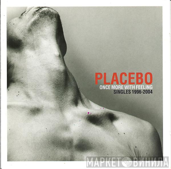  Placebo  - Once More With Feeling - Singles 1996-2004