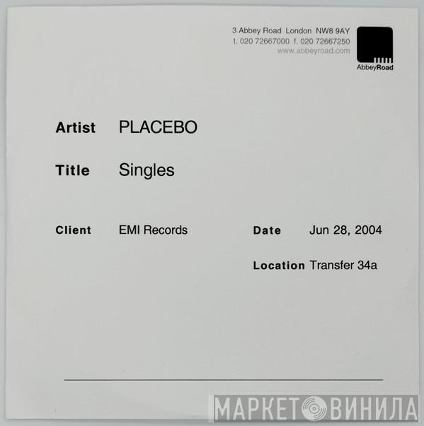  Placebo  - Singles