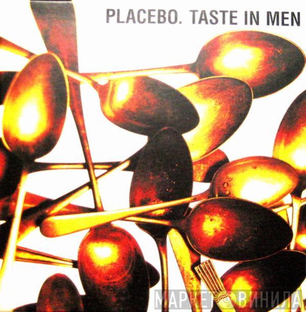 Placebo - Taste In Men