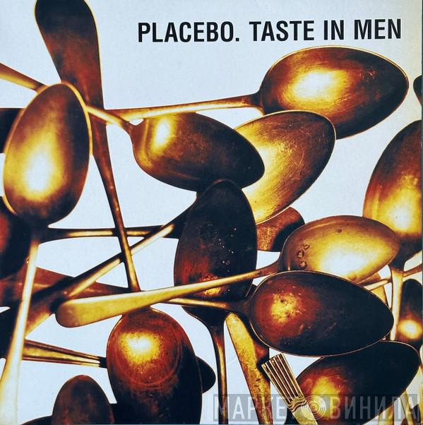  Placebo  - Taste In Men
