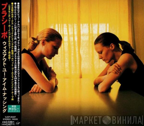  Placebo  - Without You I'm Nothing