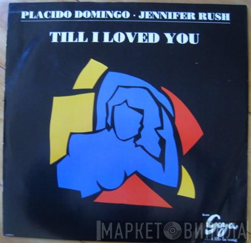Placido Domingo, Jennifer Rush - Till I Loved You