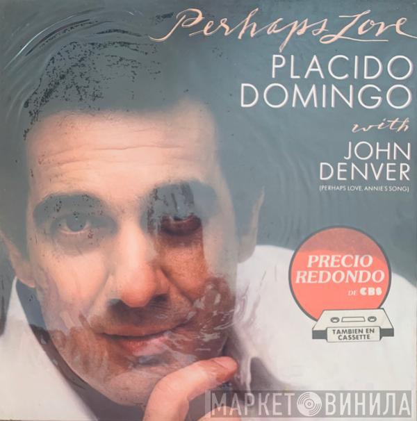 Placido Domingo, John Denver - Perhaps Love