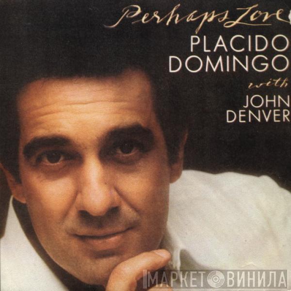 Placido Domingo, John Denver - Perhaps Love