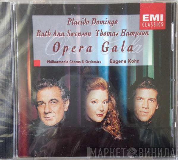 , Placido Domingo , Ruth Ann Swenson , Thomas Hampson & Philharmonia Chorus , Philharmonia Orchestra  Eugene Kohn  - Opera Gala