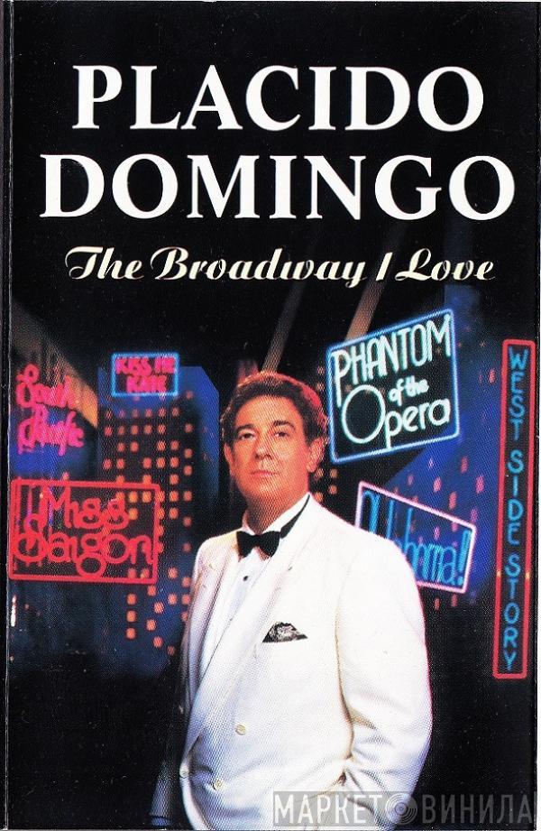 Placido Domingo - The Broadway I Love