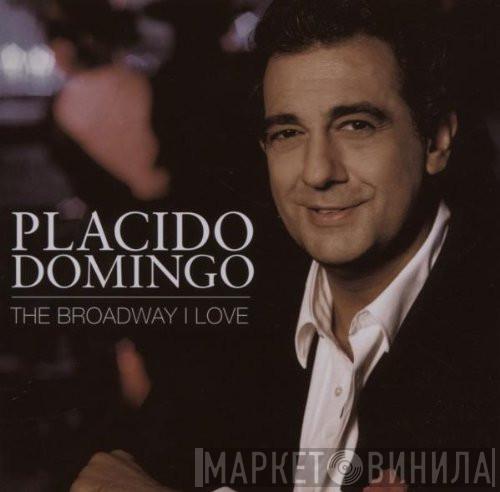  Placido Domingo  - The Broadway I Love