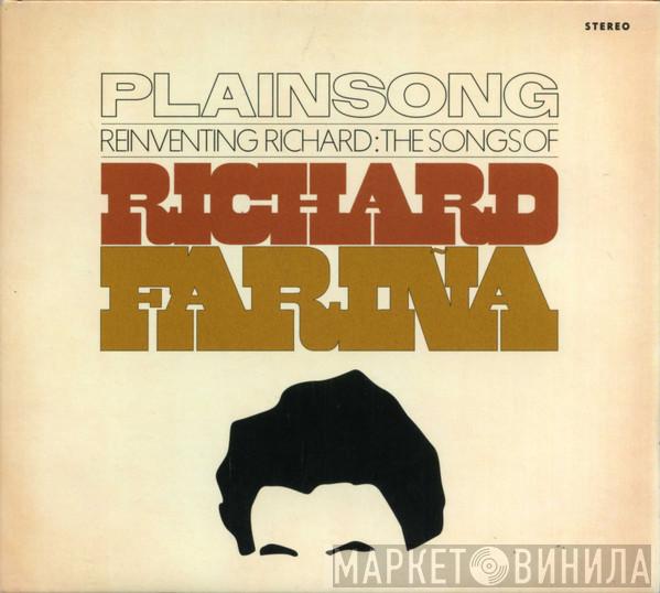 Plainsong  - Reinventing Richard: The Songs Of Richard Farina