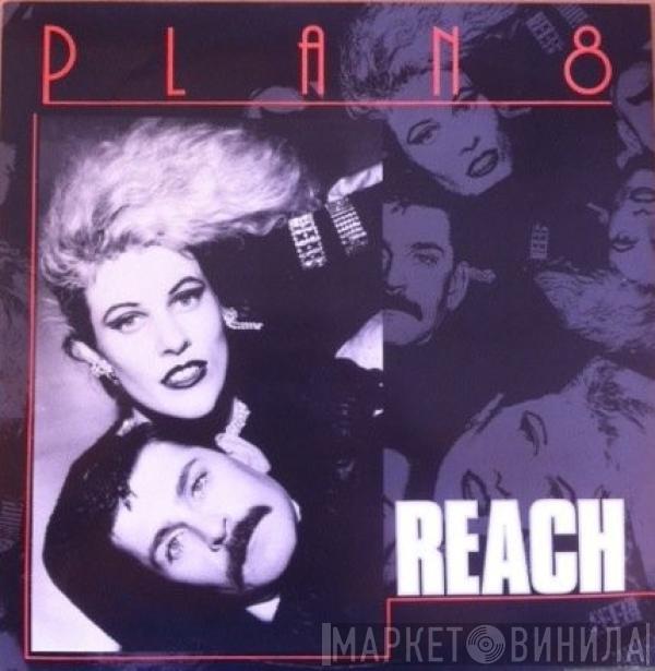 Plan 8 - Reach