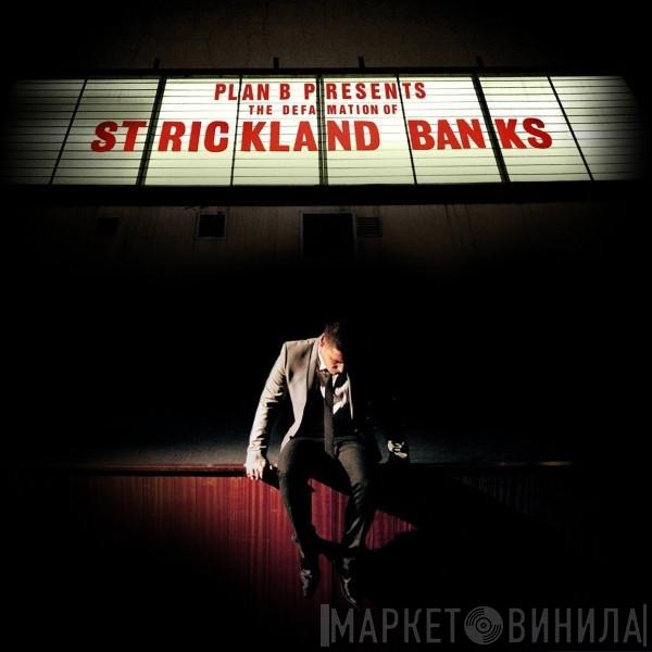 Plan B  - The Defamation Of Strickland Banks