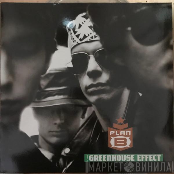 Plan B  - The Greenhouse Effect