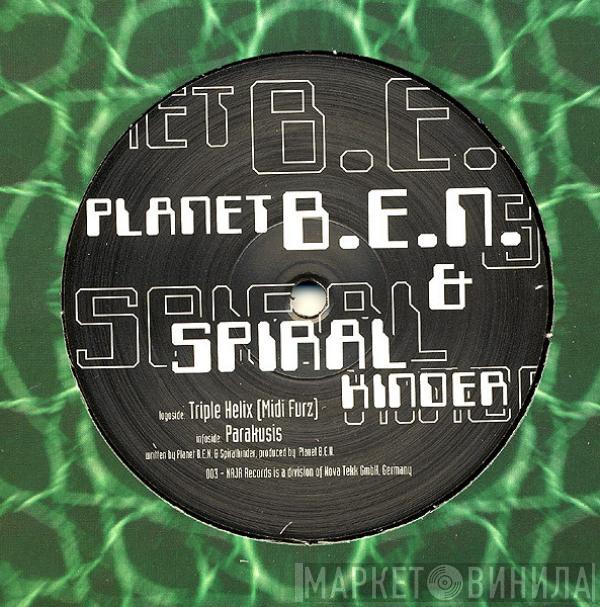 Planet B.E.N., Spiralkinda - Triple Helix (Midi Furz) / Parakusis