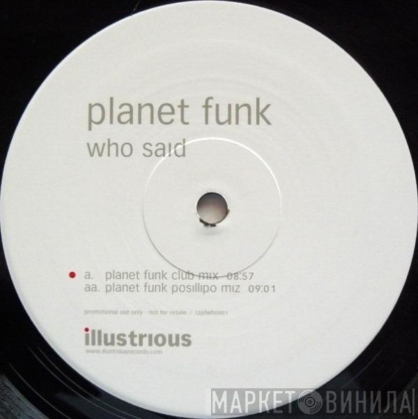 Planet Funk - Who Said