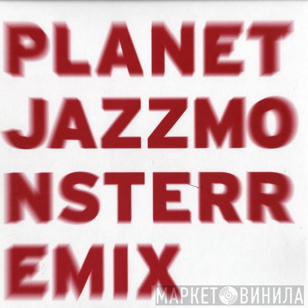 Planet Jazz - Monster