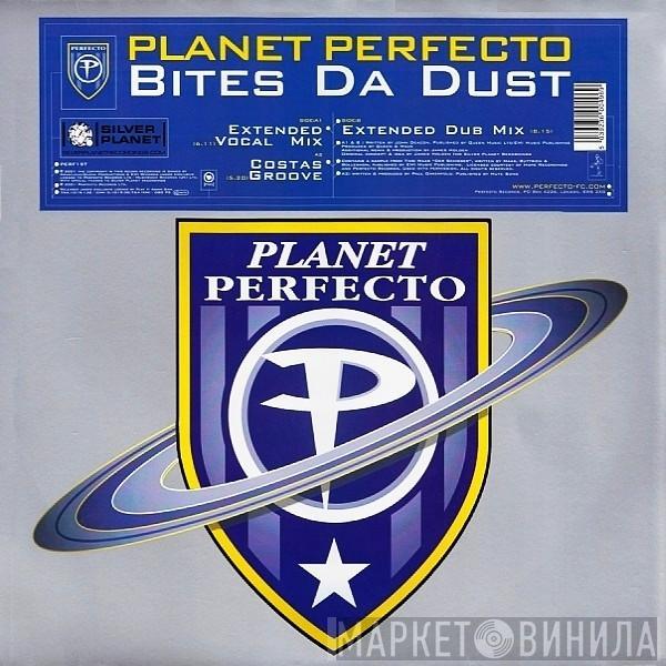 Planet Perfecto - Bites Da Dust