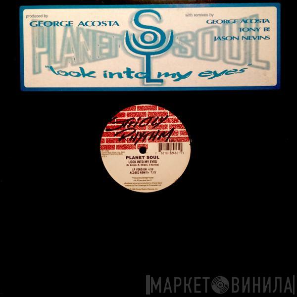 Planet Soul - Look Into My Eyes