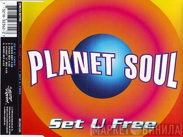  Planet Soul  - Set U Free