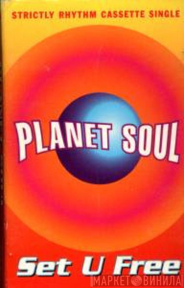  Planet Soul  - Set U Free