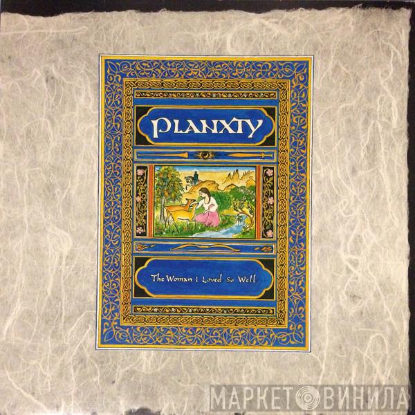 Planxty - The Woman I Loved So Well