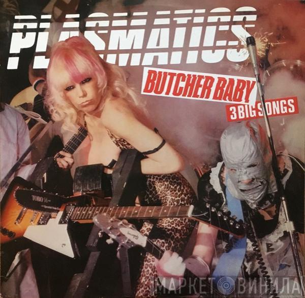 Plasmatics  - Butcher Baby