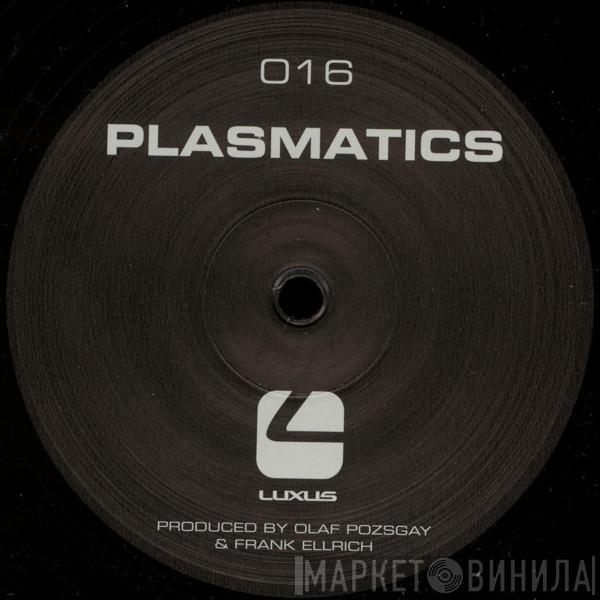 Plasmatics - LUXUS 016