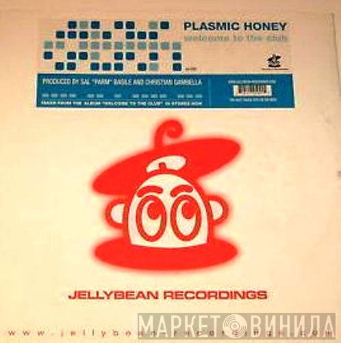 Plasmic Honey - Welcome To The Club