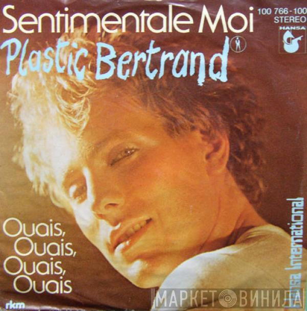  Plastic Bertrand  - Sentimentale Moi