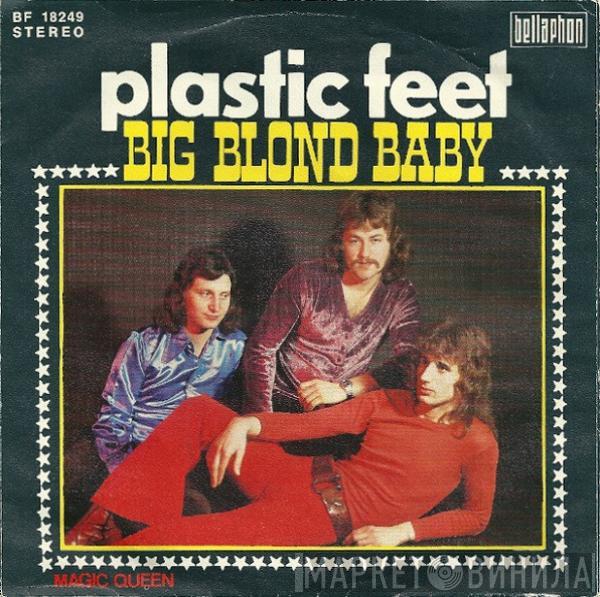 Plastic Feet  - Big Blond Baby
