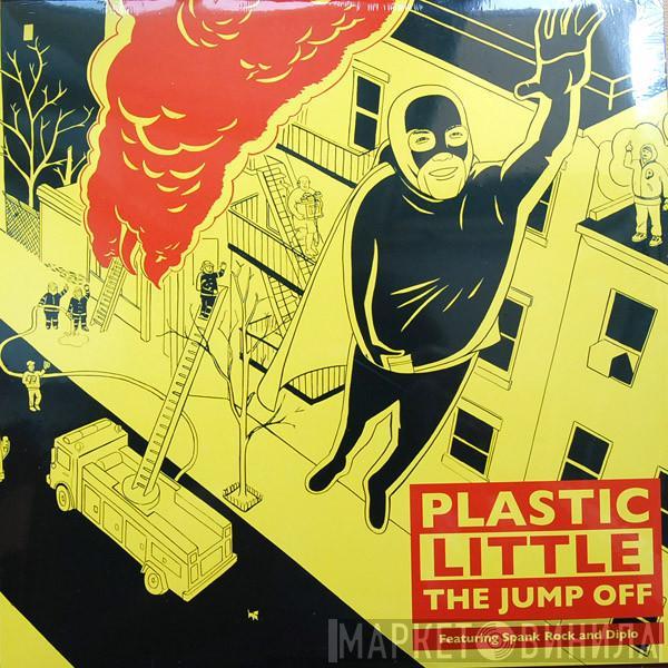 Plastic Little - The Jump Off