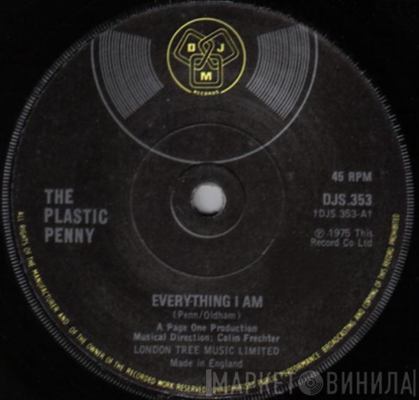 Plastic Penny - Everything I Am