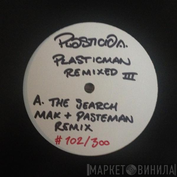Plastician - Plasticman Remixed - III